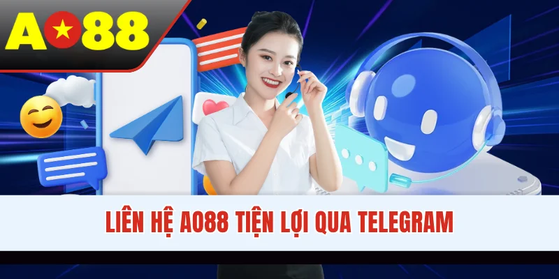 Liên hệ AO88 tiện lợi qua Telegram