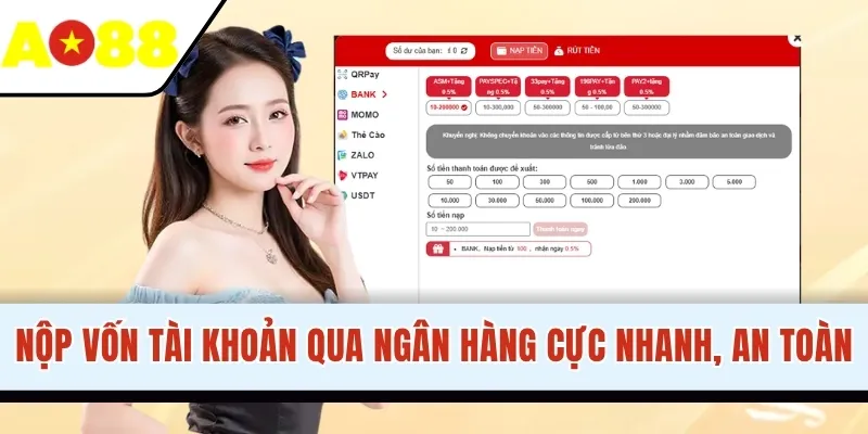 Nộp vốn tài khoản qua ngân hàng cực nhanh, an toàn